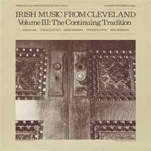 Various - Irish Music From Cleveland, Volume III: The Continuing Tradition Album