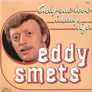 Eddy Smets - Only One Love In My Life Album
