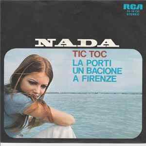 Nada - Tic Toc / La Porti Un Bacione A Firenze Album