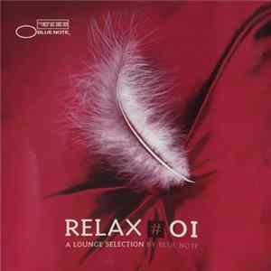 Various - Relax #01 A Lounge Selection By Blue Note Album