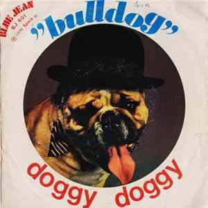 Bulldog - Doggy Doggy Album
