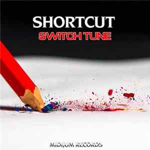Shortcut - Switch Tune Album