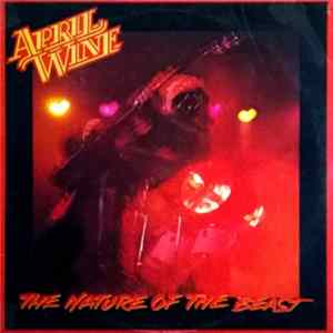 April Wine - The Nature Of The Beast Album