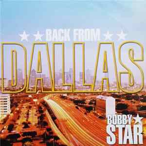 Bobby Star - Back From Dallas Album