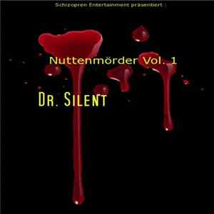 Dr. Silent - Nuttenmörder Vol. 1 Album