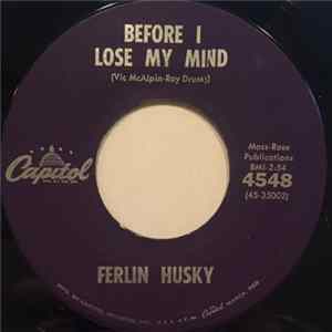 Ferlin Husky - Before I Lose My Mind / What Good Will I Ever Be Album