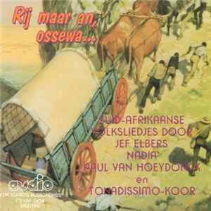 Various - Rij Maar An, Ossewa... Album