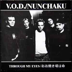 Vision Of Disorder / Nunchaku - Through My Eyes / おお焼き場は命 Album