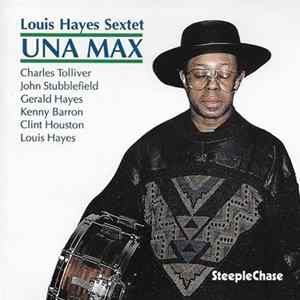 Louis Hayes Sextet - Una Max Album
