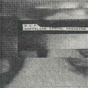 R.S.P. - Reptilian Sexual Predator Album