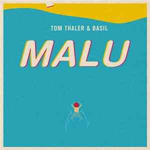 Tom Thaler & Basil - Malu Album