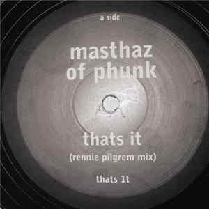 Masthaz Of Phunk - Thats It Album