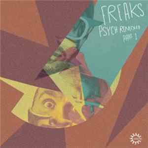 Freaks - Psych Remixed Part 1 Album