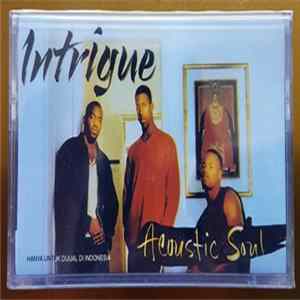 Intrigue - Acoustic Soul Album