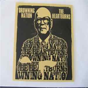 Drowning Nation / The Heartburns - Drowning Nation / The Heartburns Album