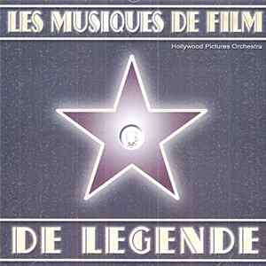 Hollywood Pictures Orchestra - Les Musiques de Film de Legende Album