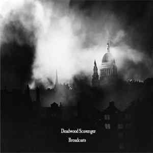 Deadwood Scavenger - Broadcasts Album