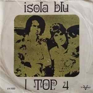 Top 4 - I Tuoi Occhi , I Tuoi Capelli / Isola Blu Album