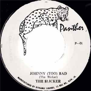 The Slicker - Johnny (Too) Bad / Johnny (Too) Bad Version Album