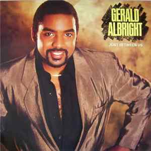 Gerald Albright - Just Between Us Album