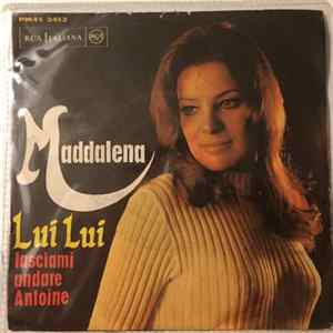 Maddalena - Lui Lui / Lasciami Andare Antoine Album