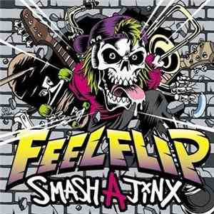 Feelflip - Smash A Jinx Album