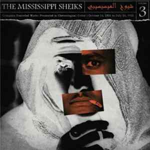 The Mississippi Sheiks - Complete Recorded Works Presented In Chronological Order, Volume 3 Album