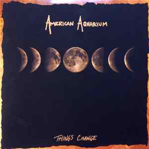 American Aquarium - Things Change Album