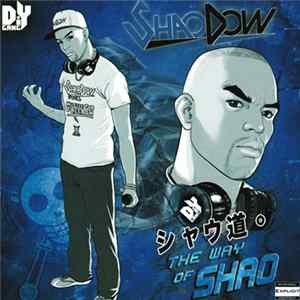 ShaoDow - シャウ道。 The Way Of Shao Album