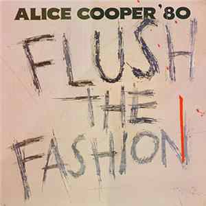 Alice Cooper - Flush The Fashion Album