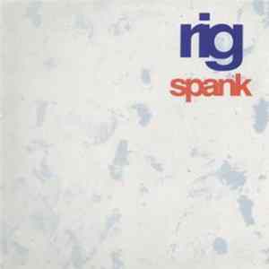 Rig - Spank Album
