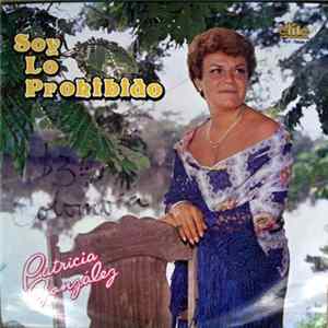 Patricia González - Soy Lo Prohibido Album