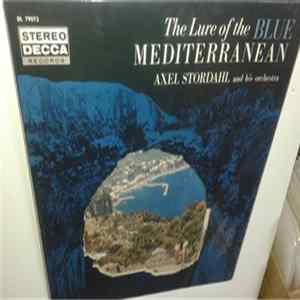 Axel Stordahl And His Orchestra - The Lure Of The Blue Mediterranean Album