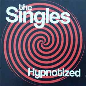 The Singles - Hypnotized Album