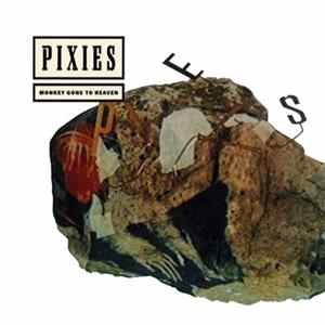 Pixies - Monkey Gone To Heaven Album