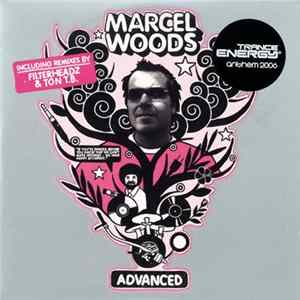 Marcel Woods - Advanced (Trance Energy Anthem 2006) Album