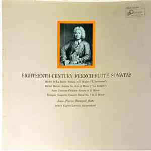Michel De La Barre / Michel Blavet / Anne Danican-Philidor / François Couperin - Jean-Pierre Rampal & Robert Veyron-Lacroix - Eighteenth-Century French Flute Sonatas Album