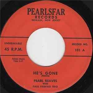 Pearl Reaves With Paul Farano Trio - He's Gone / Guitfiddle - Part I Album