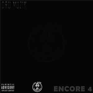 Dru Muzik - Encore 4 Album