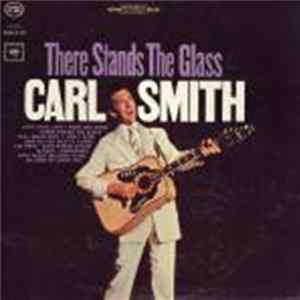 Carl Smith - There Stands The Glass Album