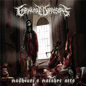 Carnivore Diprosopus - Madhouse's Macabre Acts CD + DVD Album