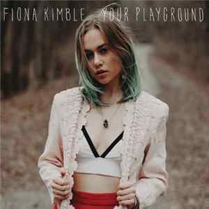 Fiona Kimble - Your Playground Album