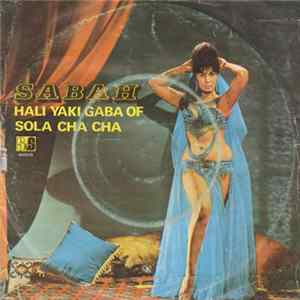 Sabah - Hali Yaki Gaba Of / Sola Cha Cha Cha Album