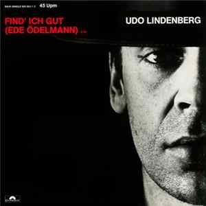 Udo Lindenberg - Find' Ich Gut (Ede Ödelmann) Album