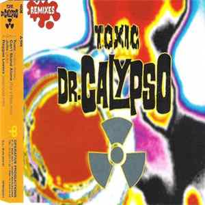 Dr. Calypso - Toxic Remixes Album