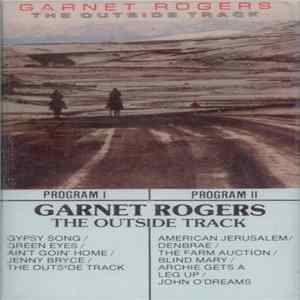 Garnet Rogers - The Outside Track Album