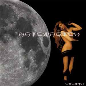 Hatemagick - Lilith Album