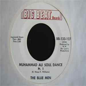 The Blue Men / W. Williams And James Scott - Muhammad Ali Soul Dance Pt 1 Album