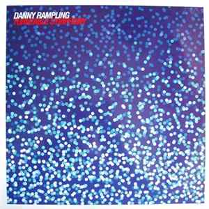 Danny Rampling - Turntable Symphony Album