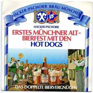 Hot Dogs - Erstes Münchner Altbierfest Album